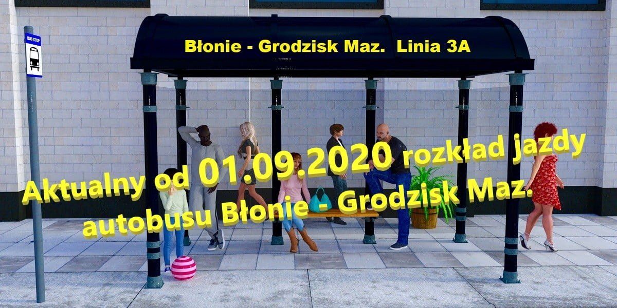 Rozkład jazdy autobusu Błonie – Grodzisk linia 3A aktualny od 01.09.2020r.