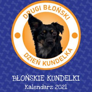 Kalendarz na 2021 r. z II Błońskiego Dnia Kundelka – na pomoc dla fundacji Ar-Ka-Do!