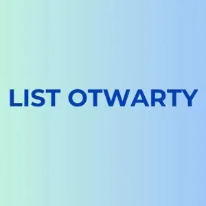LIST OTWARTY