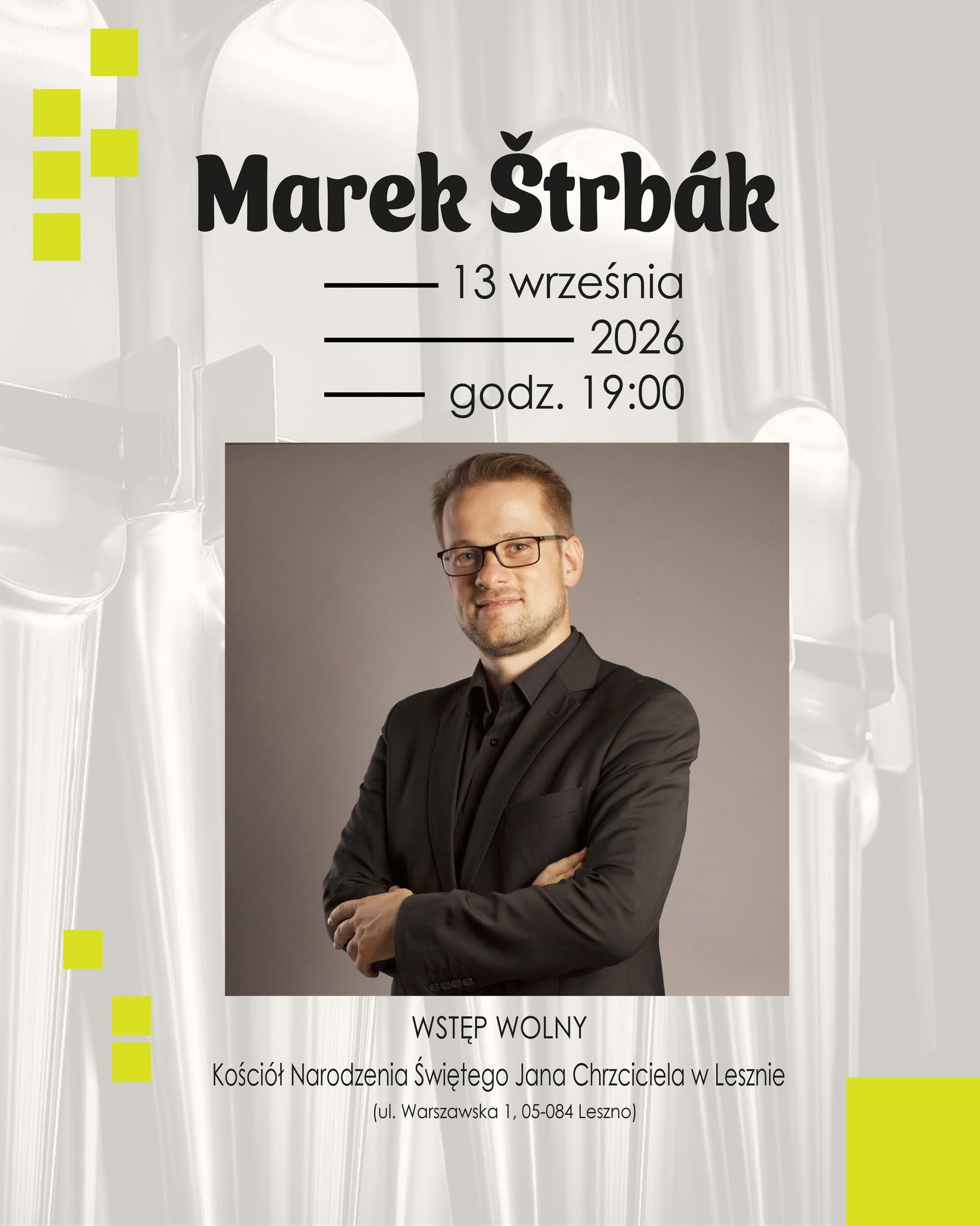 Już jutro kolejny koncert w ramach Międzynarodowego Festiwalu Organowego w Lesznie