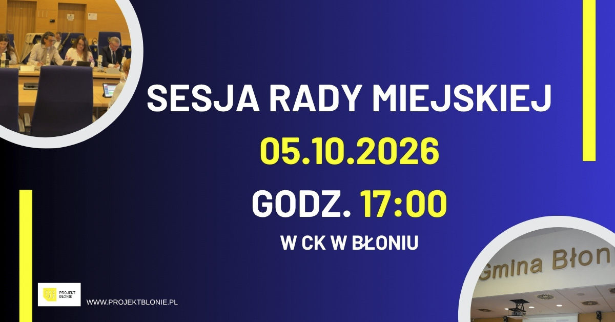 Sesja Rady Miejskiej w Błoniu – 05.10.2026 godz. 17