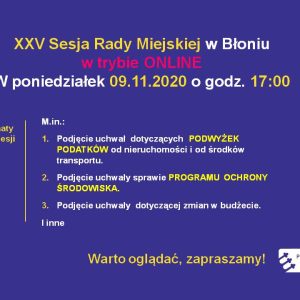 9.11.2020 Sesja Rady Miejskiej – podwyżki podatków, program ochrony środowiska.