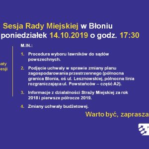W poniedziałek – 14.10.2019 godz. 17.30 sesja Rady Miejskiej