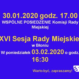 Zapraszamy na wspólne posiedzenie komisji i sesję Rady Miejskiej.