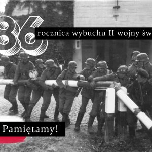 86. rocznica wybuchu II wojny światowej.