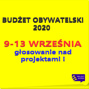 BUDŻET OBYWATELSKI 2020 – głosowanie w dn. 9-13 września!