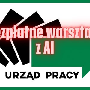 Bezpłatne warsztaty AI w PUP w Ożarowie Maz.