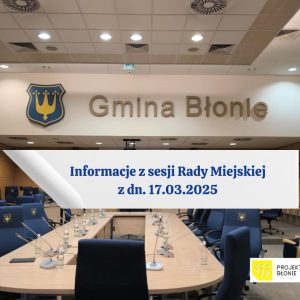 Informacje z sesji RM z dn. 17.03.2025.