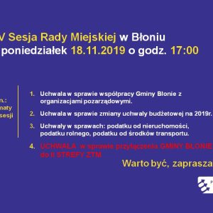 Sesja Rady Miejskiej 18.11.2019. Na niej m.in. UCHWAŁA w sprawie II strefy ZTM