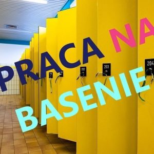 PRACA w BŁONIU dla KAŻDEGO!  Na BASENIE też!
