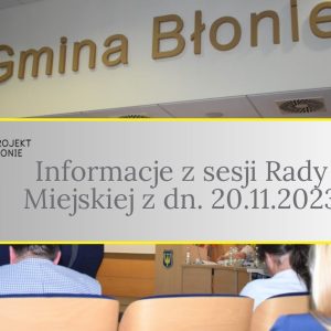 Informacje z sesji Rady Miejskiej z dn. 20.11.2023