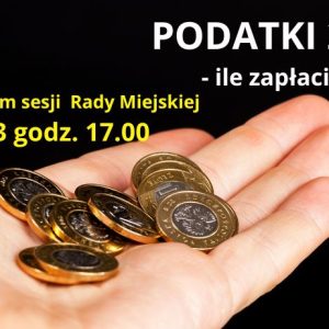 Sesja Rady Miejskiej 20.11.2023 godz. 17.00