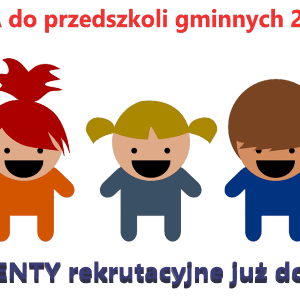 Rekrutacja do przedszkoli gminnych 24 luty – 6 marca 2020.