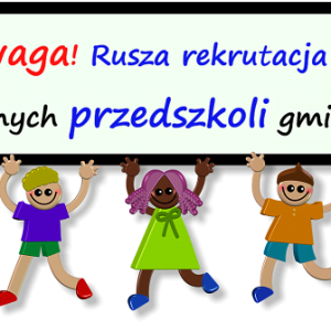 Rusza rekrutacja do przedszkoli gminnych!