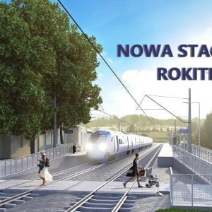 Coraz bliżej  – budowa stacji PKP ROTKITNO!