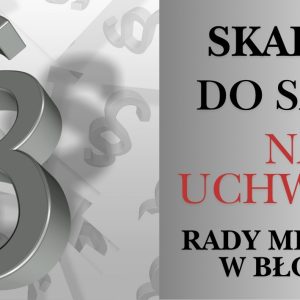 Mieszkańcy skarżą do Sądu uchwałę błońskiej Rady Miejskiej