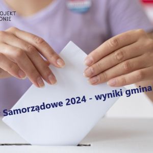 Wybory Samorządowe 2024 – wyniki gmina Błonie.